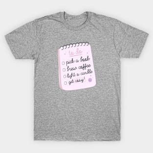 chill bookish day to do list T-Shirt